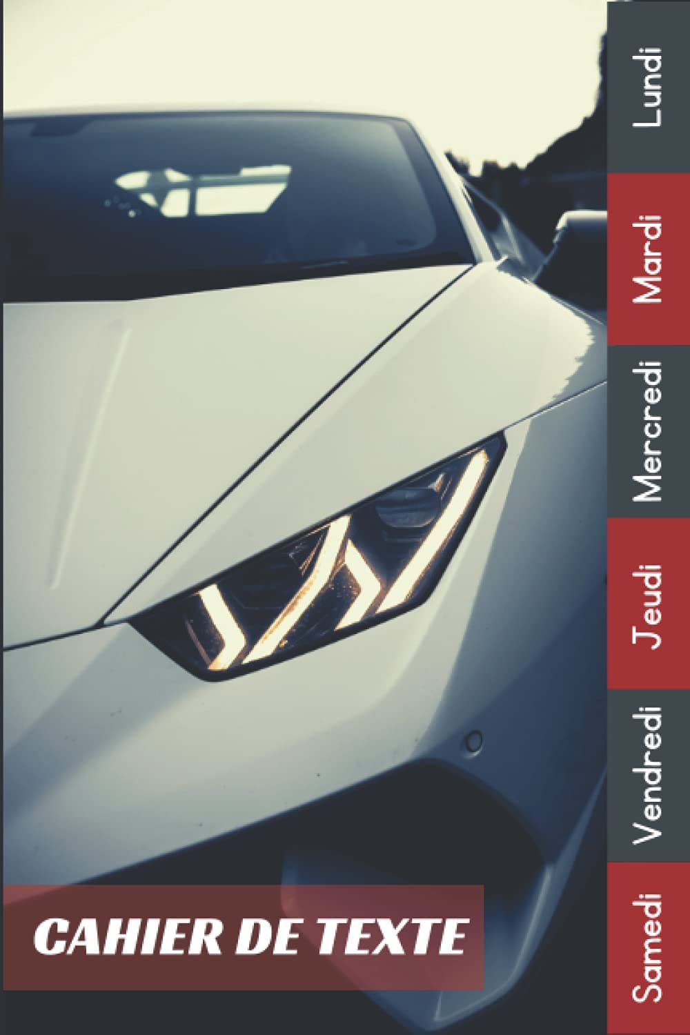 Cahier De Texte: 2021 2022 Pour Tous Ceux Qui Aiment Les Voitures, Sportive, De Course | Pour Collégien, Ado, Primaire, Lycée (French Edition)