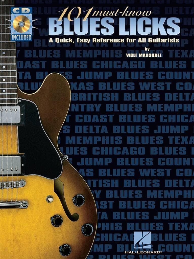 101 Must Know Blues Licks Tab: A Quick, Easy Reference for All Guitarists