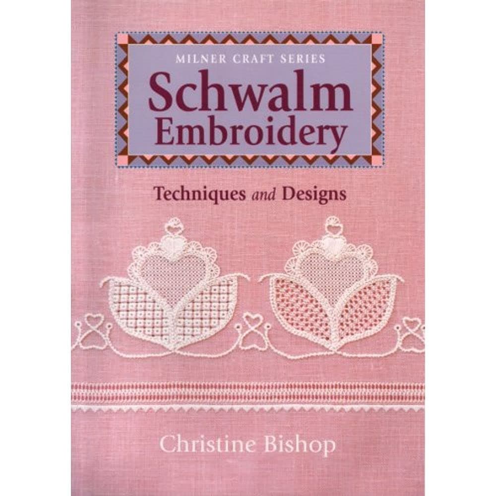 Schwalm Embroidery: Techniques and Designs (Milner Craft Series) Paperback – August 5, 2008
