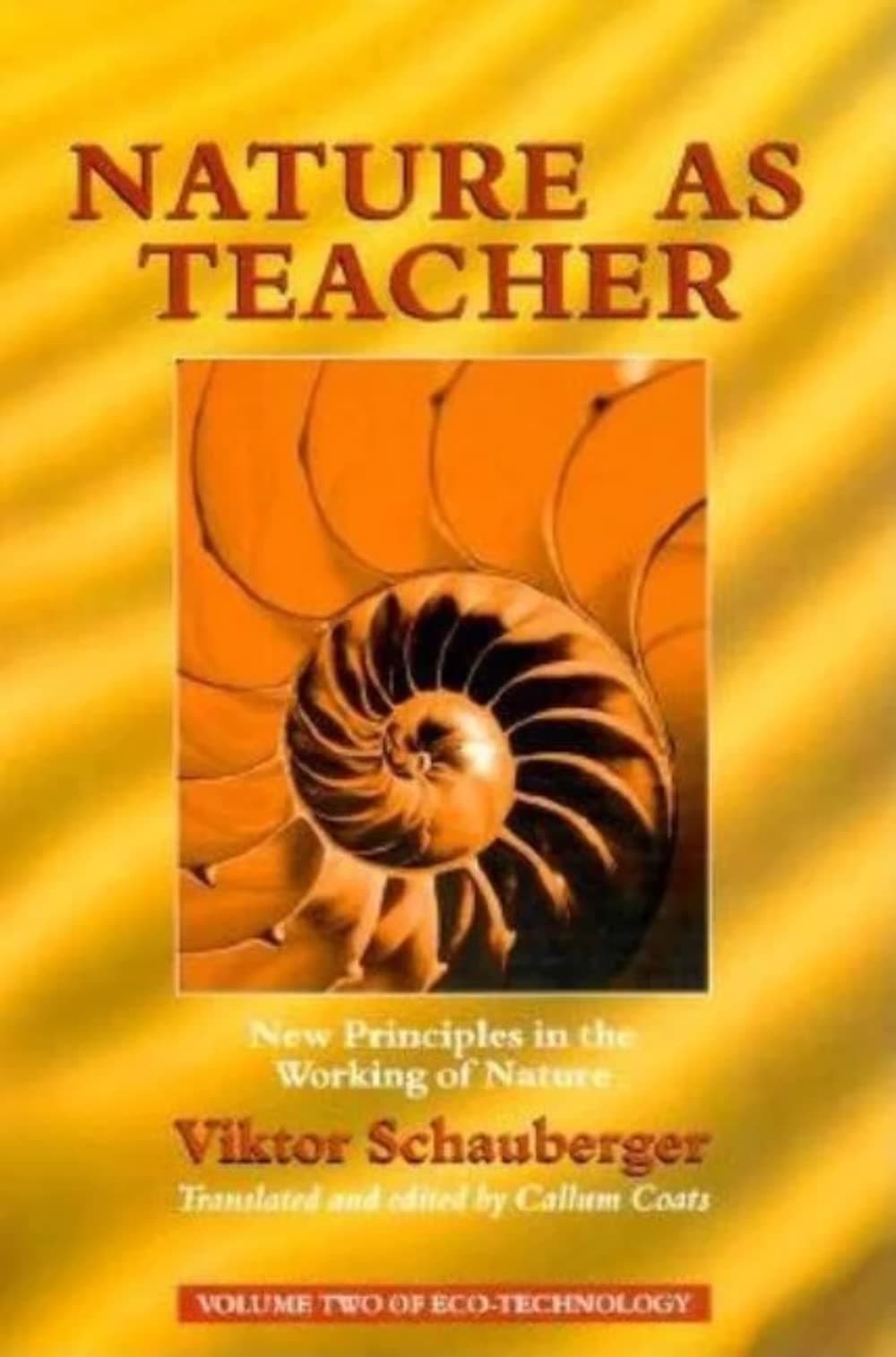 Nature as Teacher: New Principles in the Working of Nature: 02 (Ecotechnology, 2) Paperback – Import, 24 May 1999