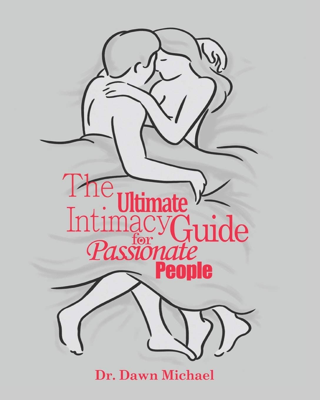 The Ultimate Intimacy Guide for Passionate People Paperback – Import, 26 May 2017