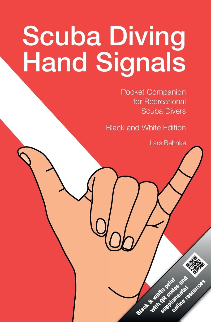Scuba Diving Hand Signals: Pocket Companion for Recreational Scuba Divers - Black & White Edition Paperback – April 9, 2015