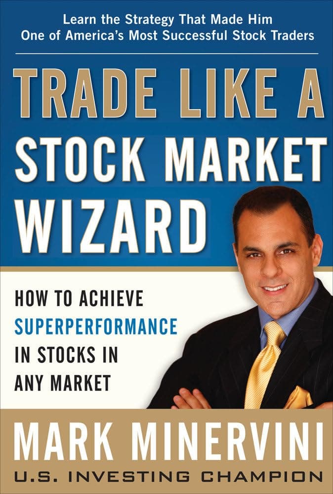 Trade Like a Stock Market Wizard: How to Achieve Super Performance in Stocks in Any Market: Speak Your Mind and Get the Results You Want