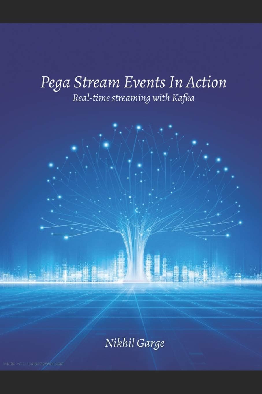 Pega Stream Events In Action: Real-time Streaming with Kafka