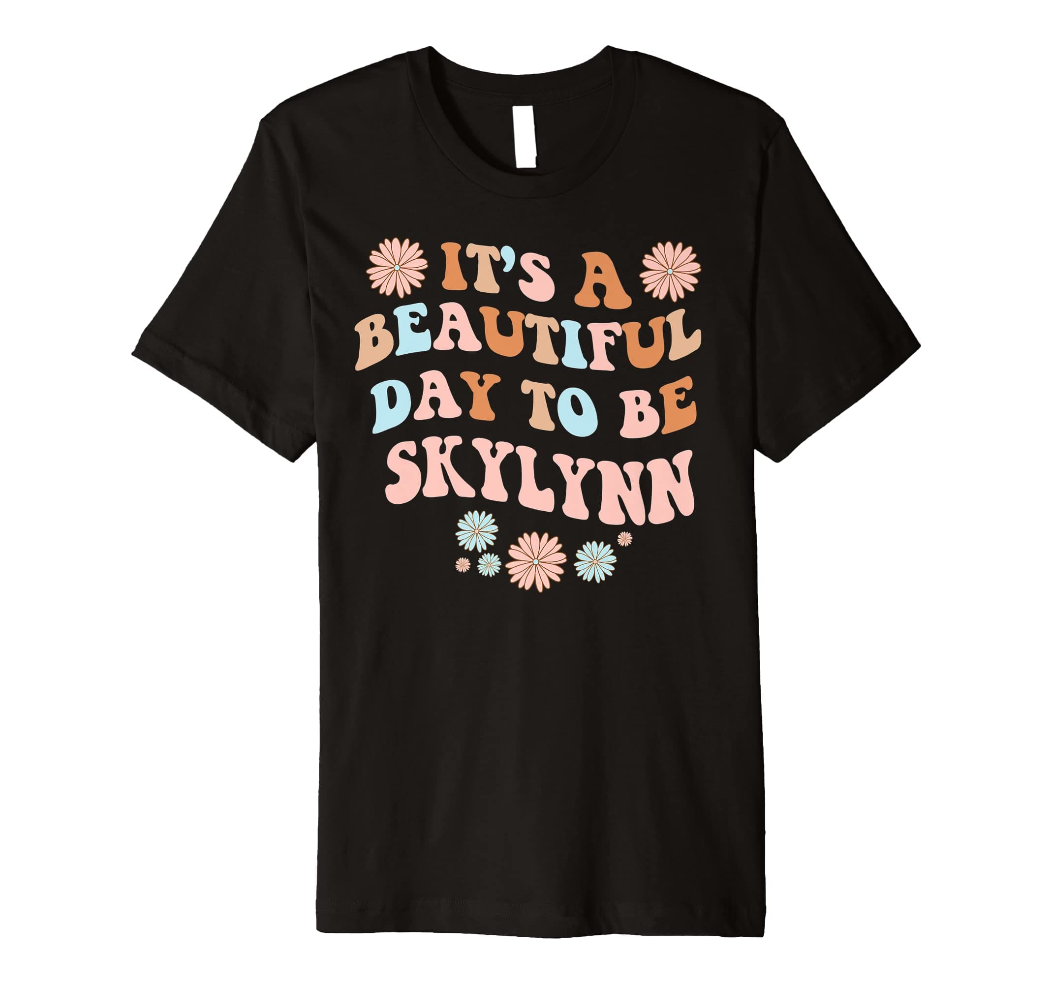 SKYLYNN Personalized Name Beautiful Day SKYLYNN Birthday Premium T-Shirt