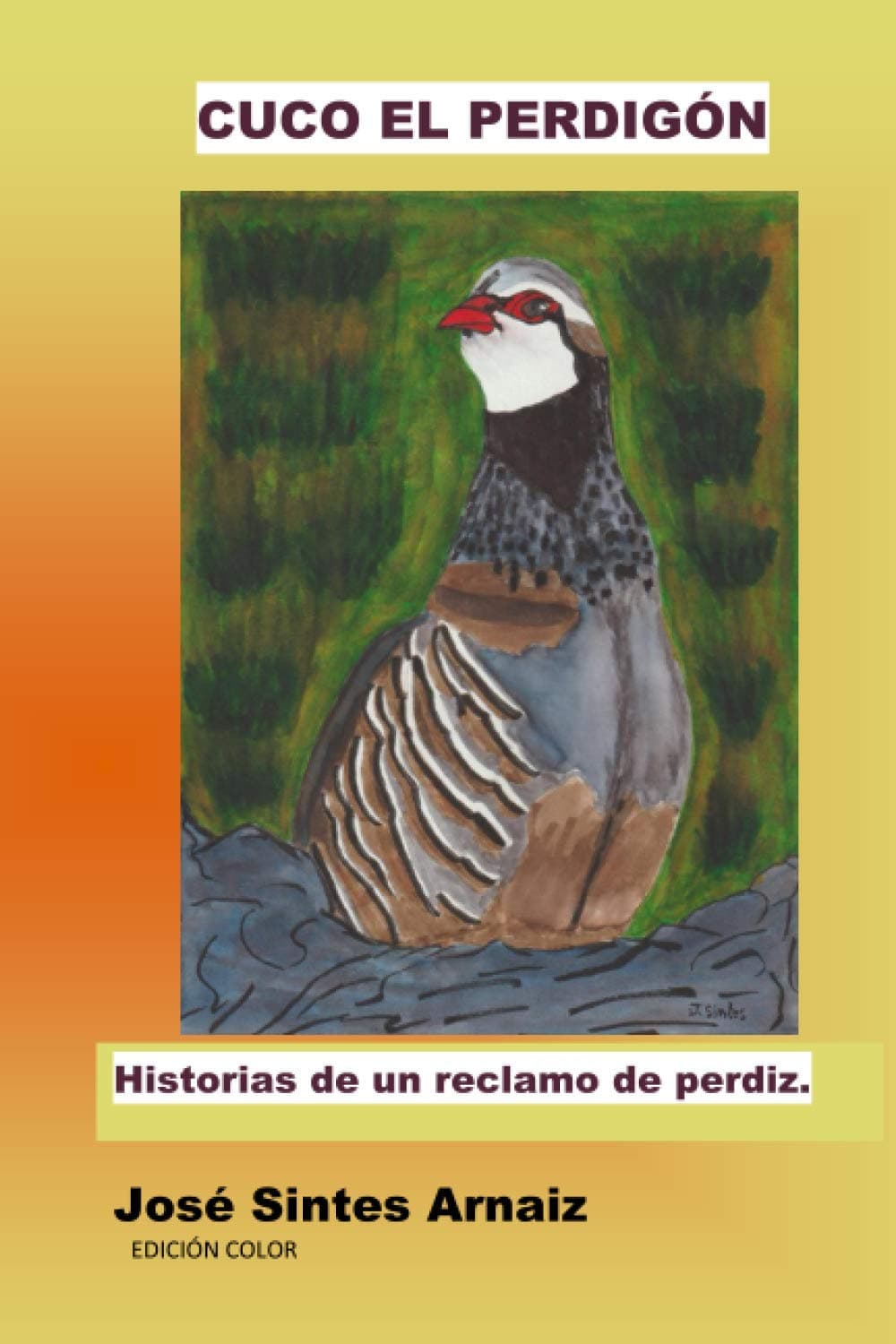 CUCO EL PERDIGÓN: HISTORIAS DE UN RECLAMO DE PERDIZ