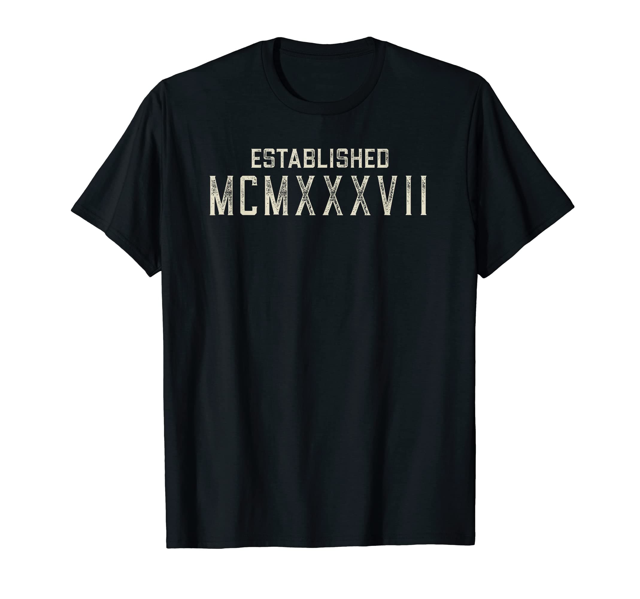 Year in Roman Numerals - Birthday, Graduation etcEstablished MCMXXXVII - 1937 - Year in Roman Numerals T-Shirt