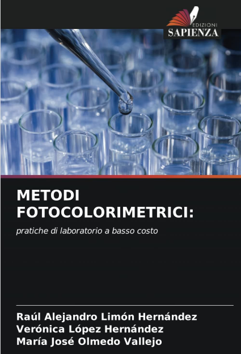 METODI FOTOCOLORIMETRICI:: pratiche di laboratorio a basso costo (Italian Edition)