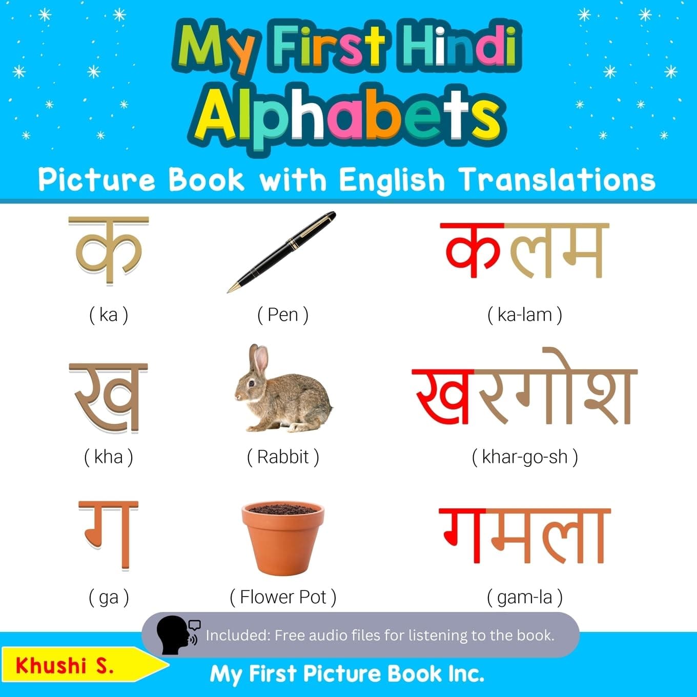 My First Hindi Alphabets Picture Book with English Translations: Bilingual Early Learning & Easy Teaching Hindi Books for Kids Paperback – Large Print, January 24, 2020