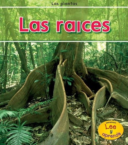 Las raíces (Las plantas) (Spanish Edition) Paperback – September 1, 2010