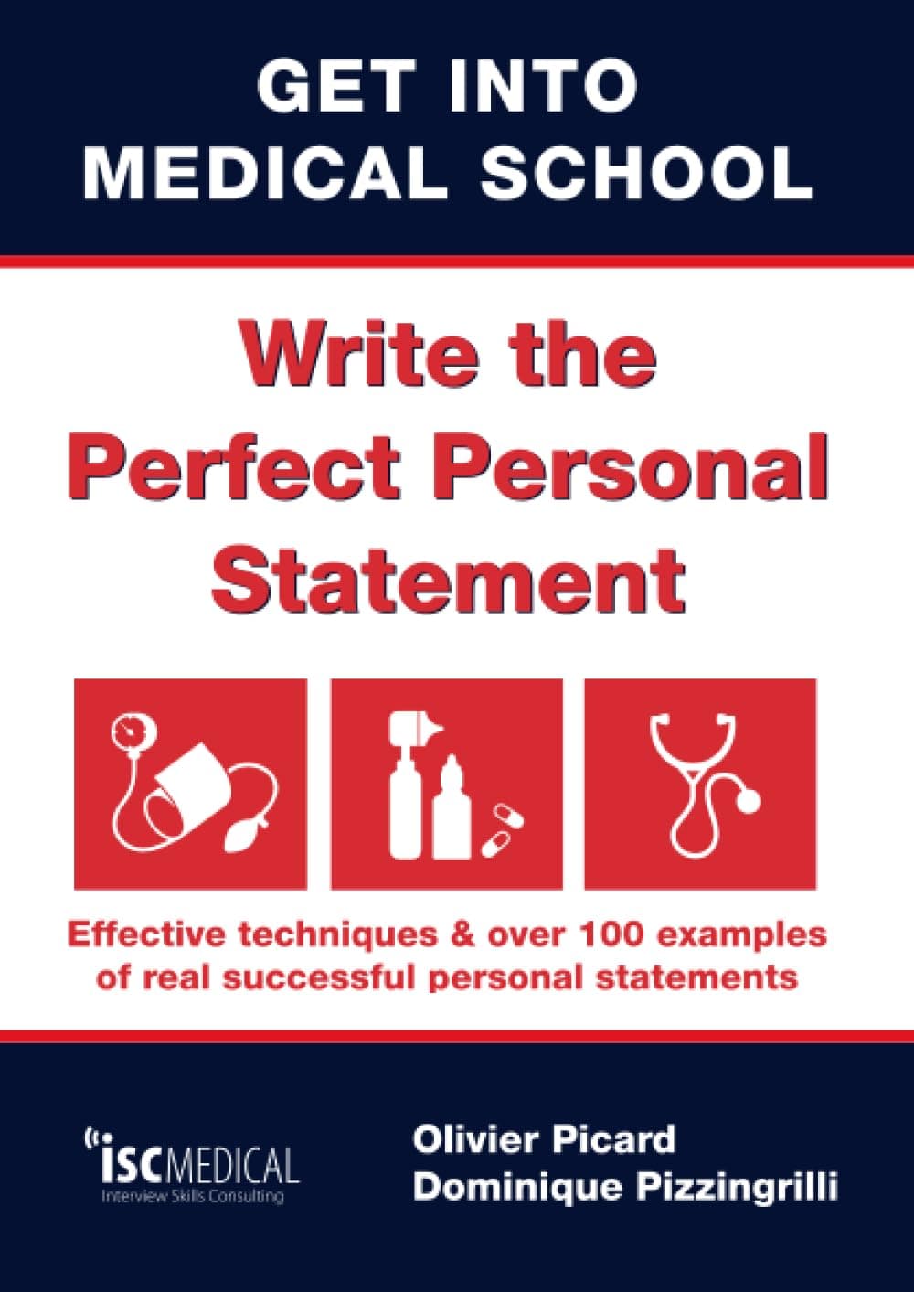 Get into Medical School - Write the perfect personal statement: Effective techniques & over 100 examples of real successful personal statements (UCAS Medicine) Paperback – April 30, 2016