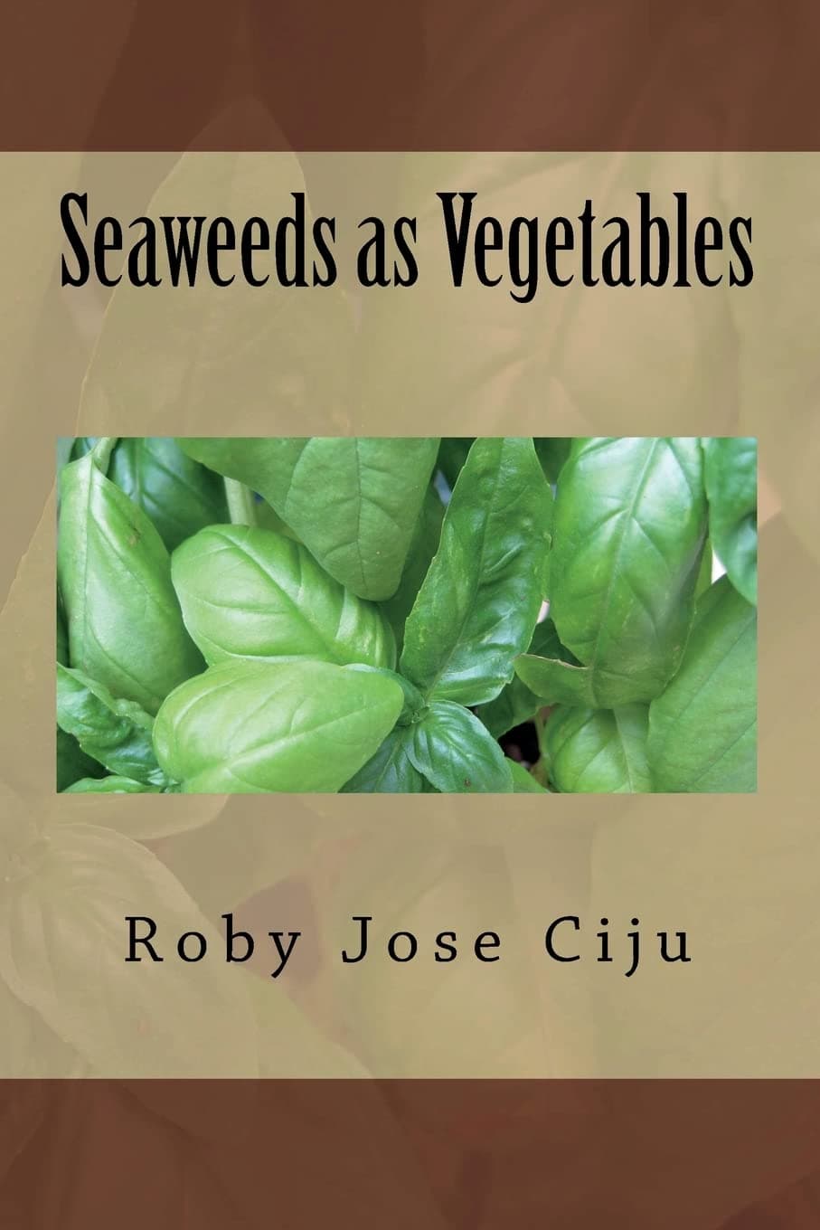 Seaweeds as Vegetables (All About Vegetables) Paperback – August 29, 2014
