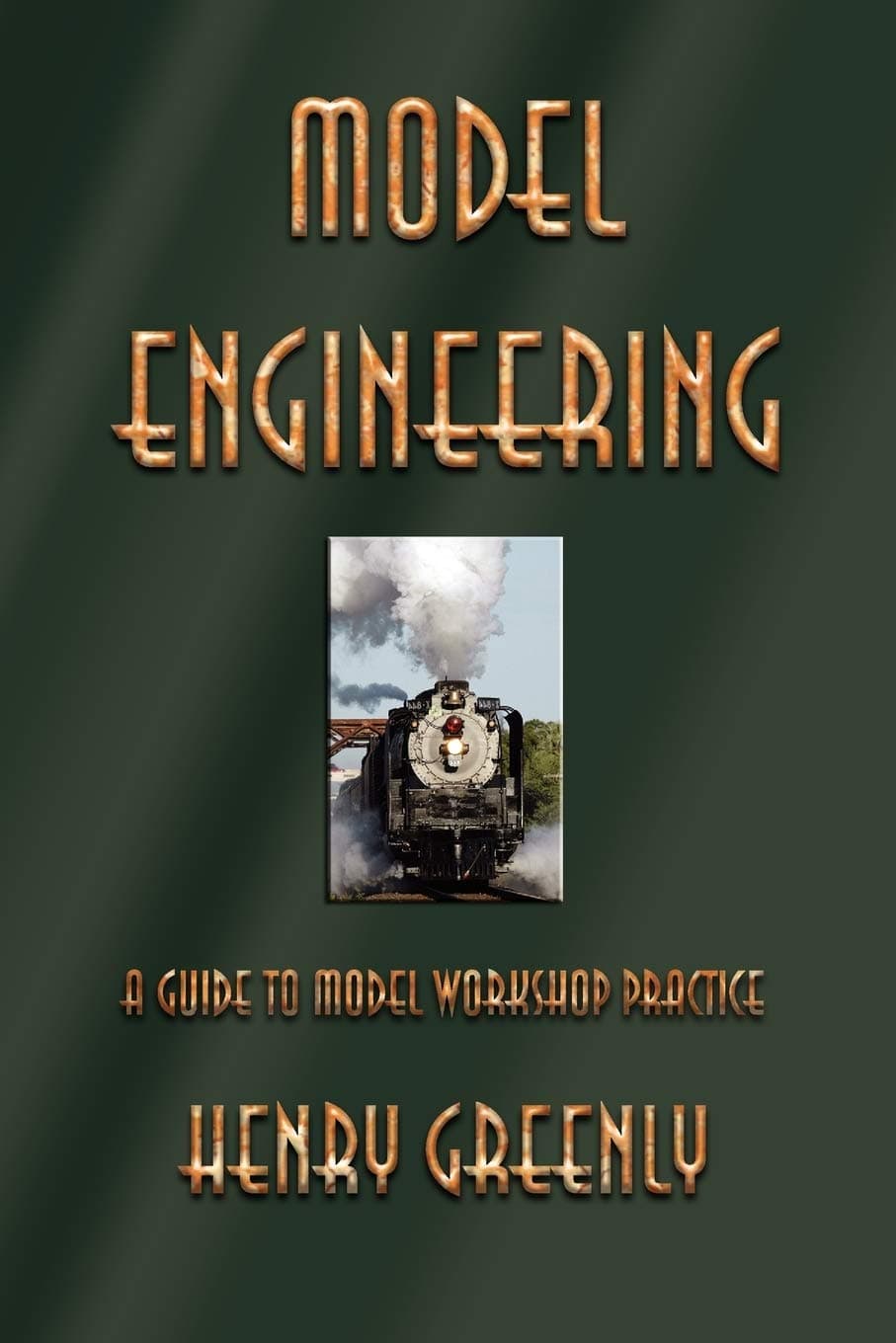 Watchmaker Publishing Model Engineering: A Guide to Model Workshop Practice