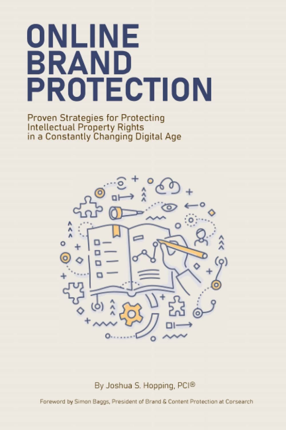 Online Brand Protection: Proven Strategies for Protecting Intellectual Property Rights in a Constantly Changing Digital Age Paperback – August 29, 2022