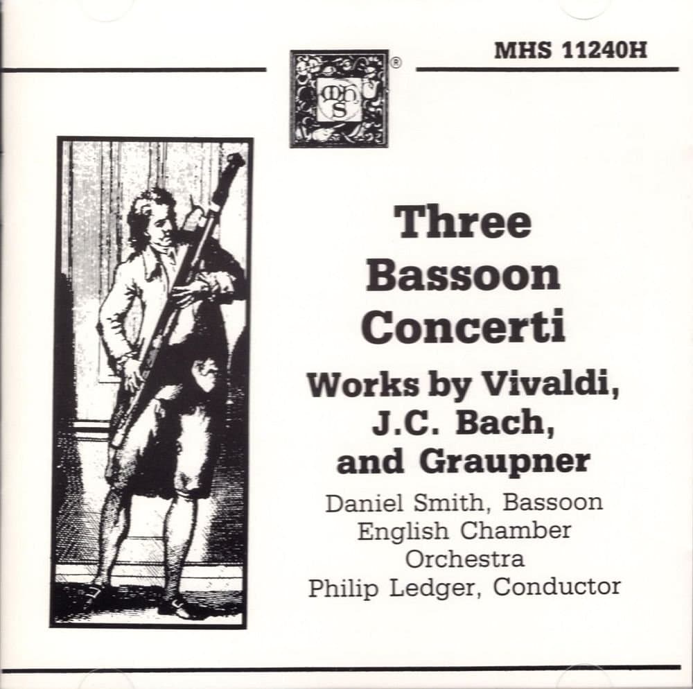 Three Bassoon Concerti ~ Release By Antonio Vivaldi, Johann Christian Bach, Johann Christoph Graupner; Daniel Smith, Sir Philip Ledger, English Chamber Orchestra Cd