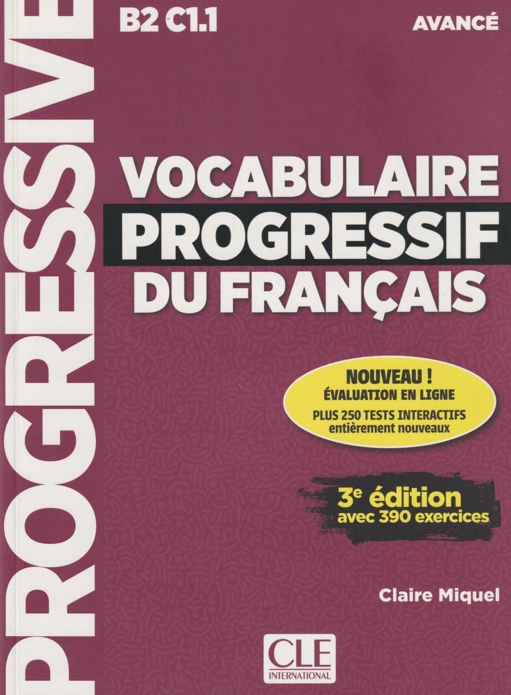 Vocabulaire progressif du francais - Nouvelle edition: Niveau avance (B2-C