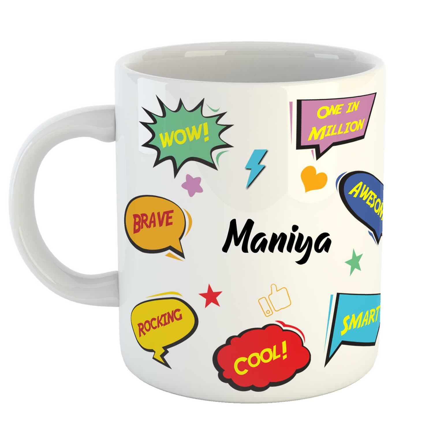 ASHVAH Customized Maniya Name Ceramic Coffee Mug - Best Birthday Gift for Daughter, Son, Sister, Brother, Return Gift for Kids, Name -Maniya