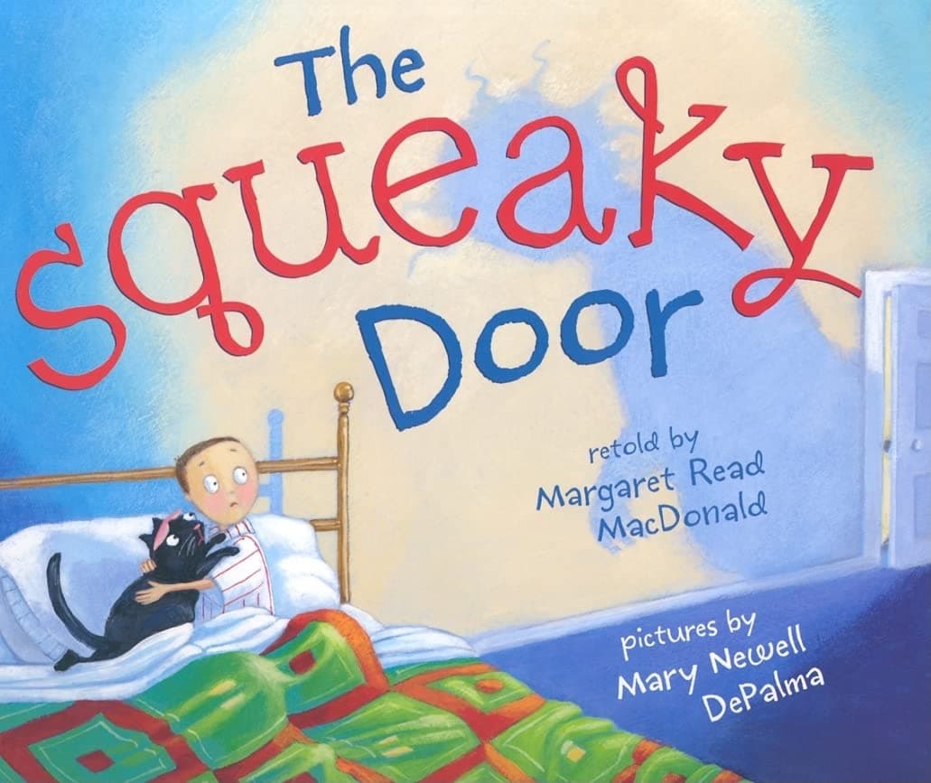 The Squeaky Door Hardcover – Picture Book, January 3, 2006