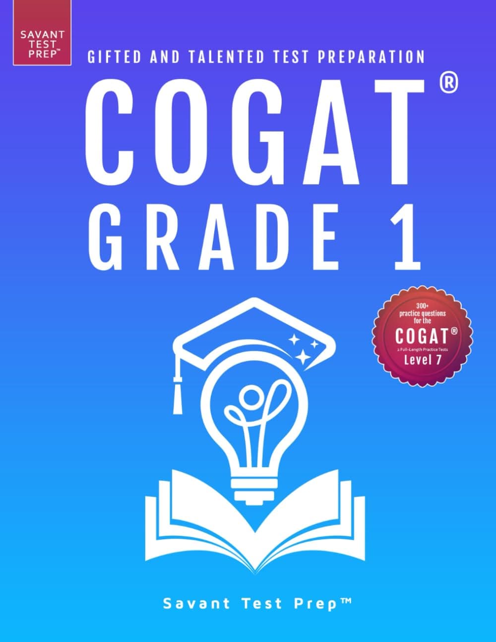 Gateway Gifted Resoures COGAT Grade 1 Test Prep: and Talented Test Preparation Book - Two Practice Tests for Children in First Grade (Level 7)