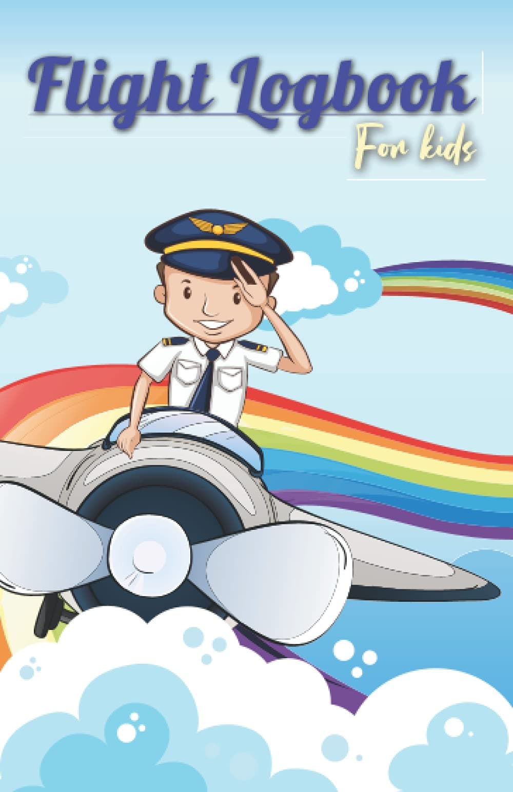 Flight Logbook for kids: Frequent Flyer - Kids Travel Journal (Travel Journal for Kids)