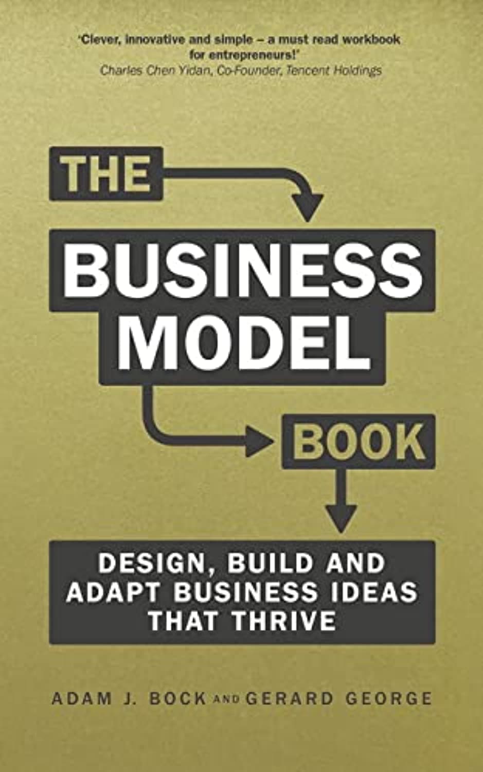 The Business Model Book: Design, build and adapt business ideas that drive business growth