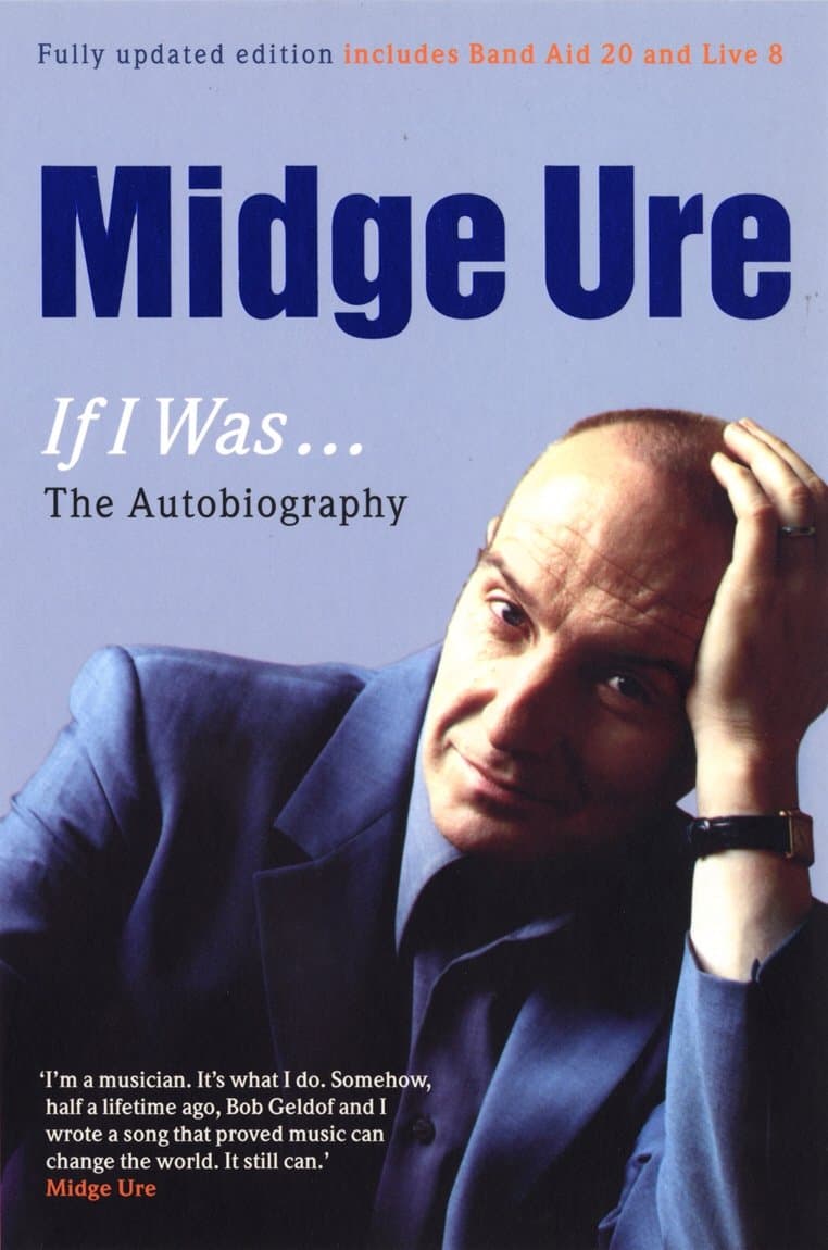 Midge Ure, If I Was... Paperback – January 1, 2005