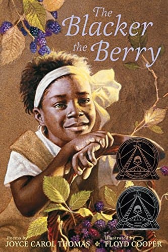 The Blacker the Berry: A Coretta Scott King Award Winner