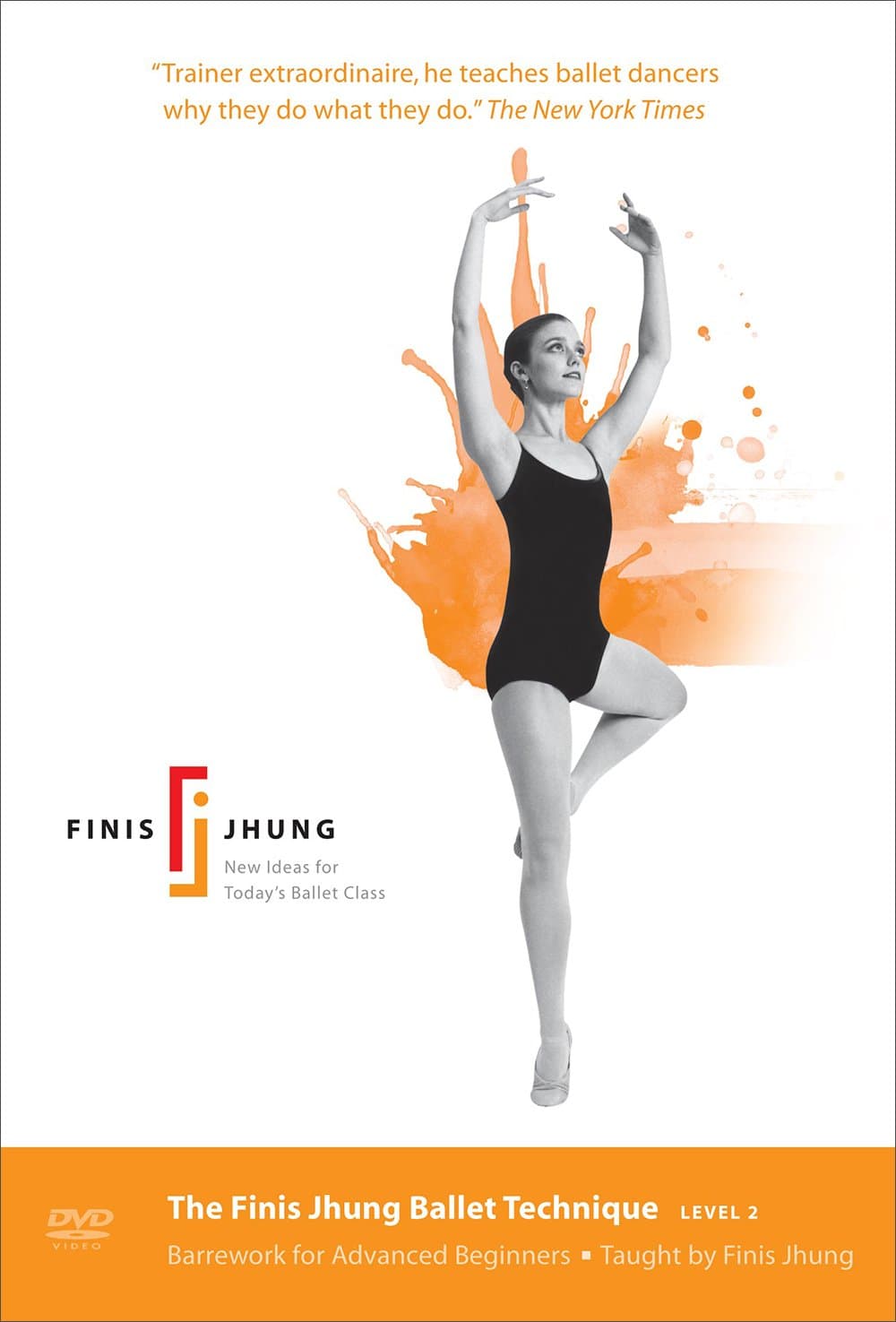 The Finis Jhung Ballet Technique Level 2: Barrework for Advanced Beginners [DVD]
