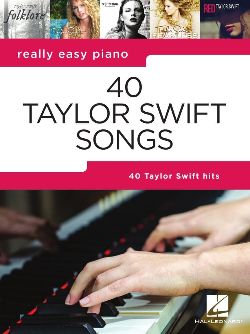 40 Taylor Swift Songs - Really Easy Piano Songbook | Easy Piano Sheet Music with Lyrics and Performance Tips | Beginner Pop Music Book for Students, ... Iconic Hits (Really Easy Piano; Hal Leonard)