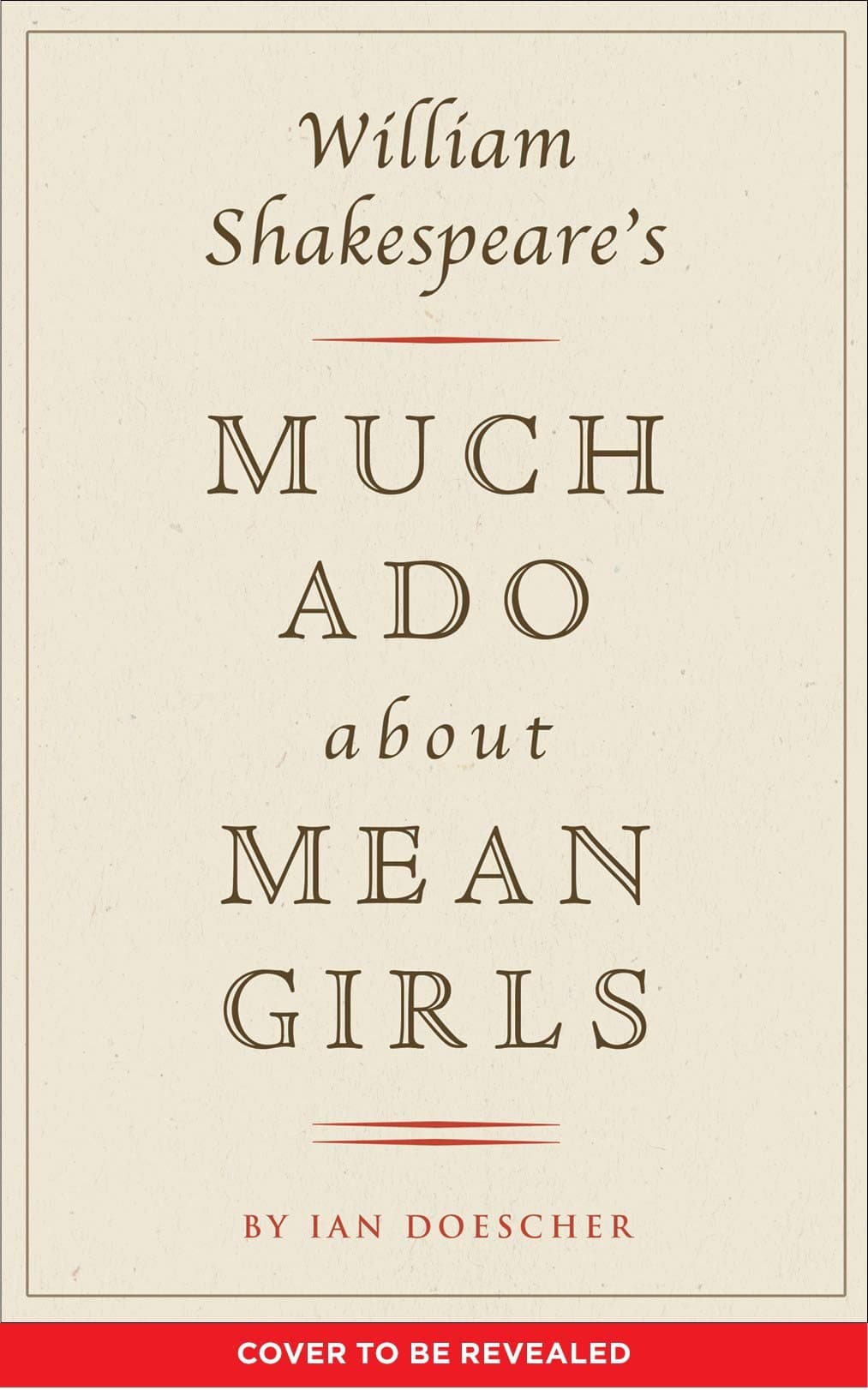 Quirk Books William Shakespeare's Much Ado About Mean Girls