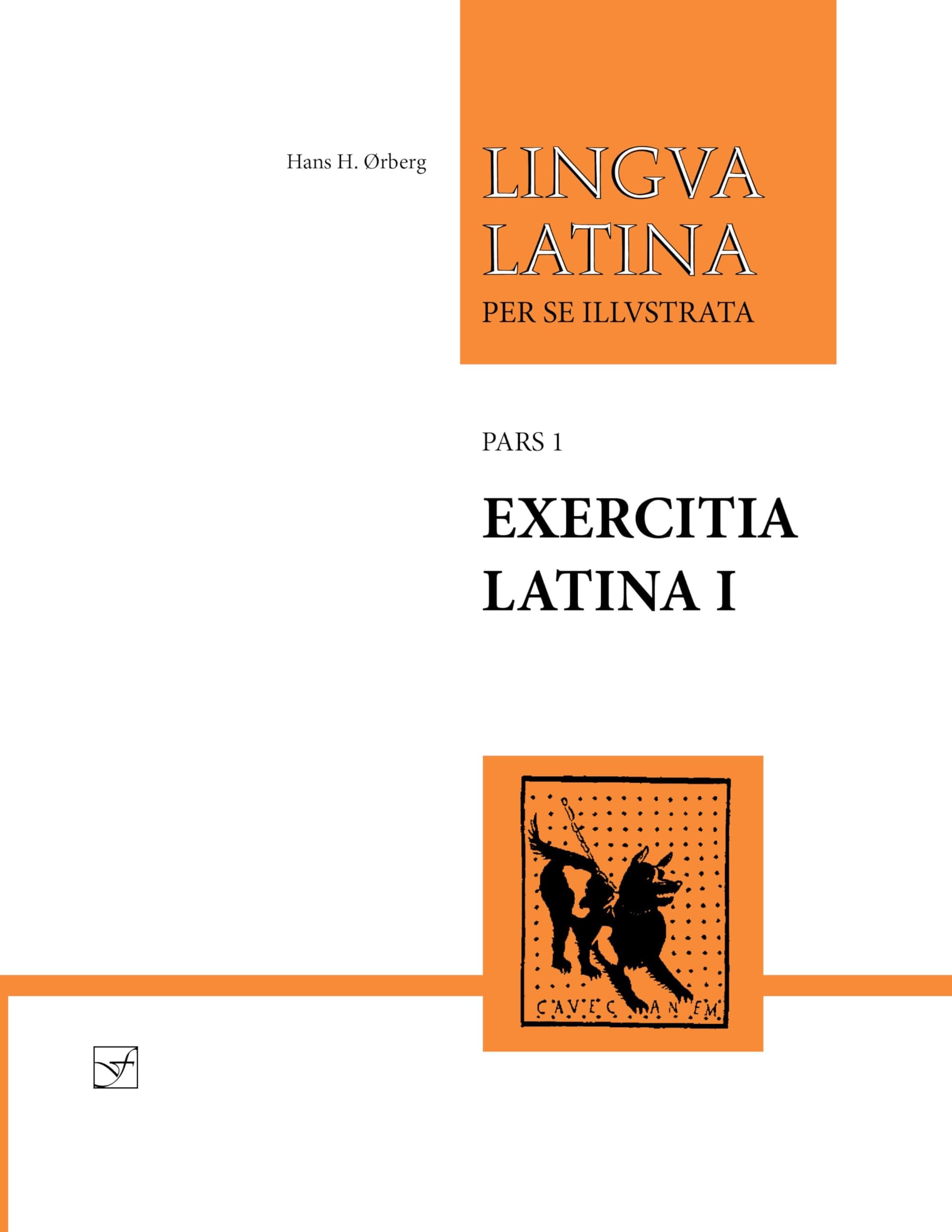 Exercitia Latina I: Exercises for Familia Romana: Exercitia Latina Pt. 1, No. 1 (Lingua Latina): 0