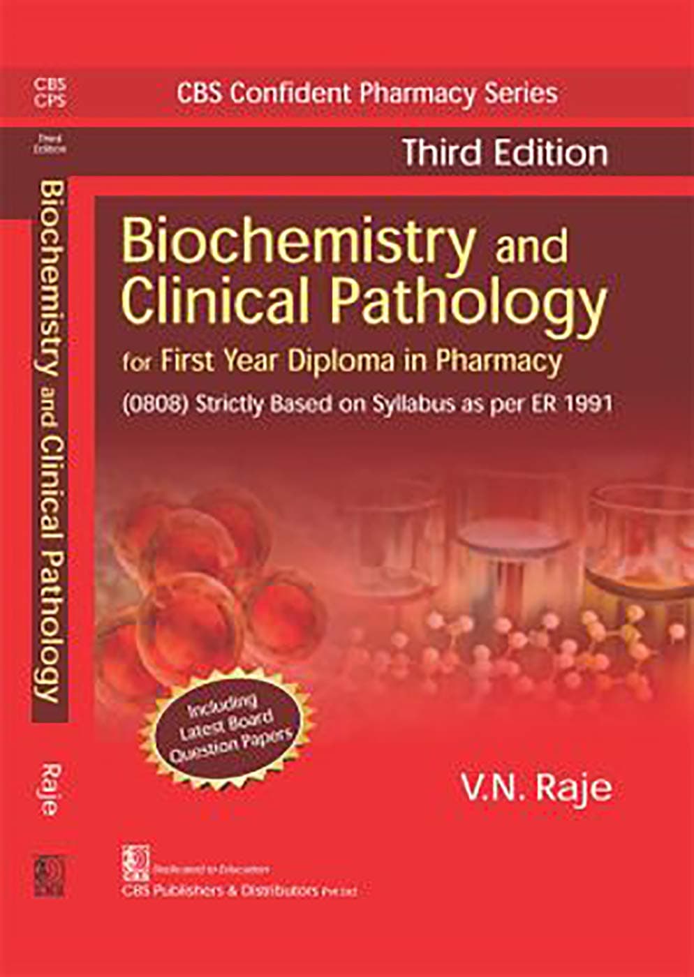 Old Edition - Biochemistry And Clinical Pathology For First Year Diploma In Pharmacy 3Ed (Pb 2019) (Cbs Confident Pharmacy Series) Paperback – 1 January 2015