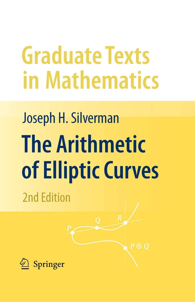 The Arithmetic of Elliptic Curves (Graduate Texts in Mathematics, 106) 2nd ed. 2009 Edition