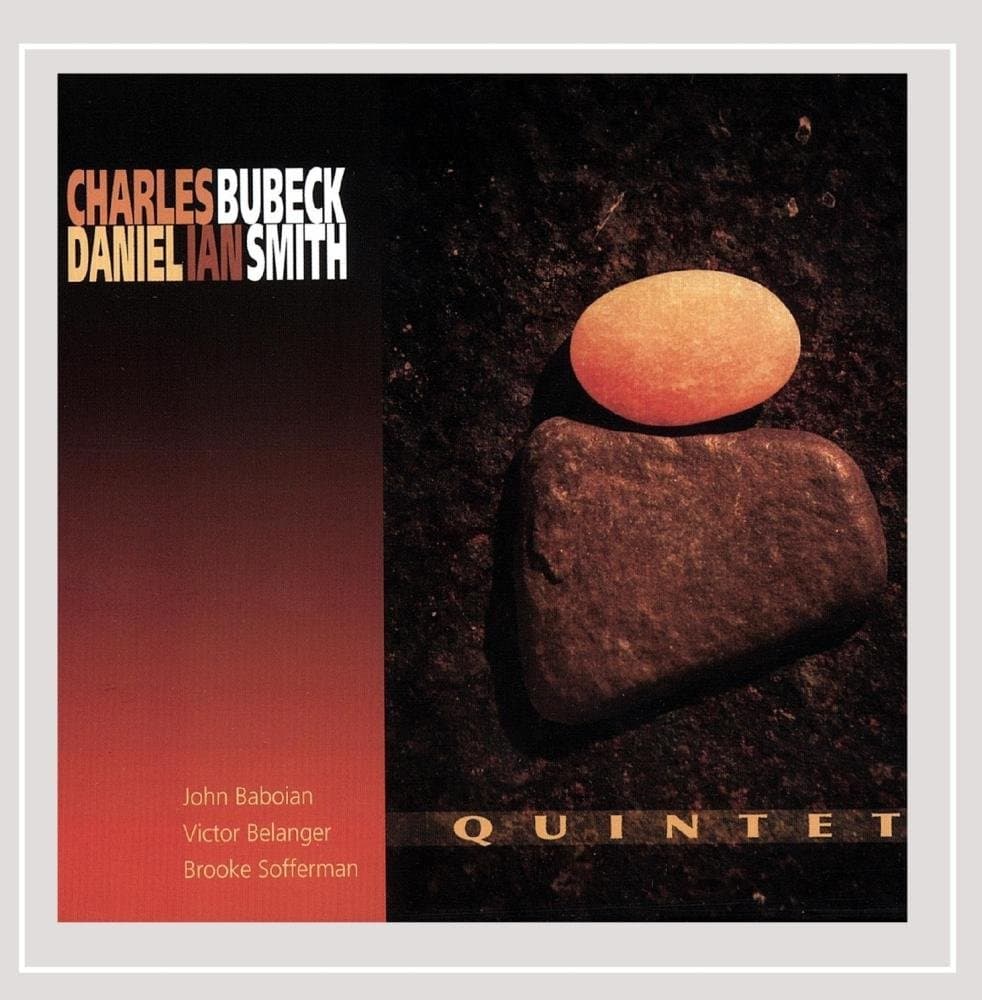 Charles Bubeck/Daniel Ian Smith Quintet
