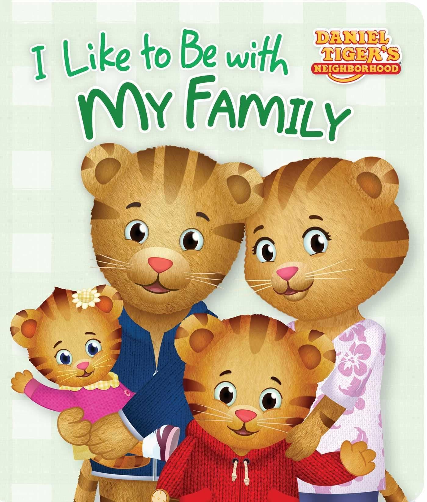 I Like to Be with My Family (Daniel Tiger's Neighborhood)