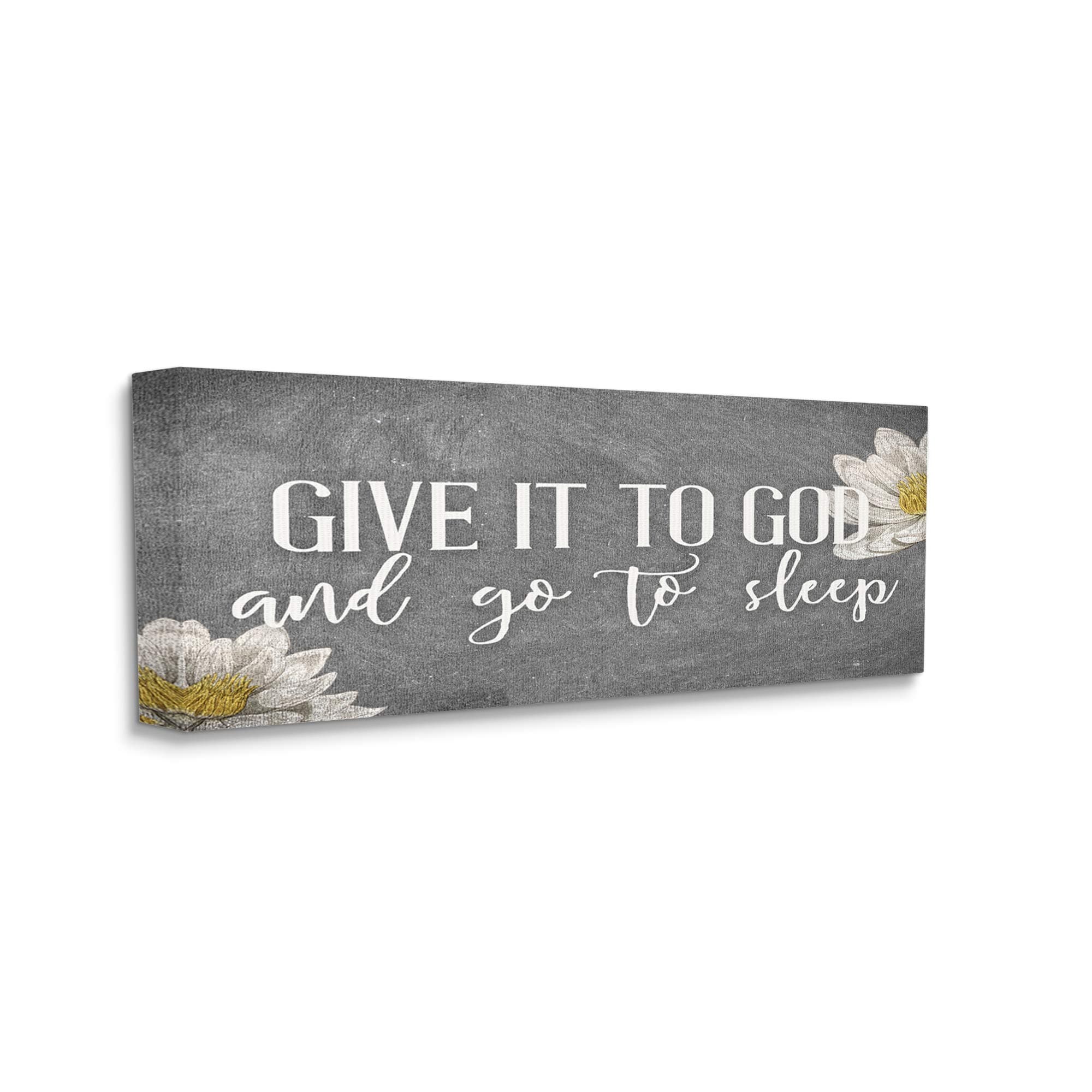 Stupell Industries Give It to God Phrase Rustic Distressed Grey Canvas Wall Art Design by Kim Allen