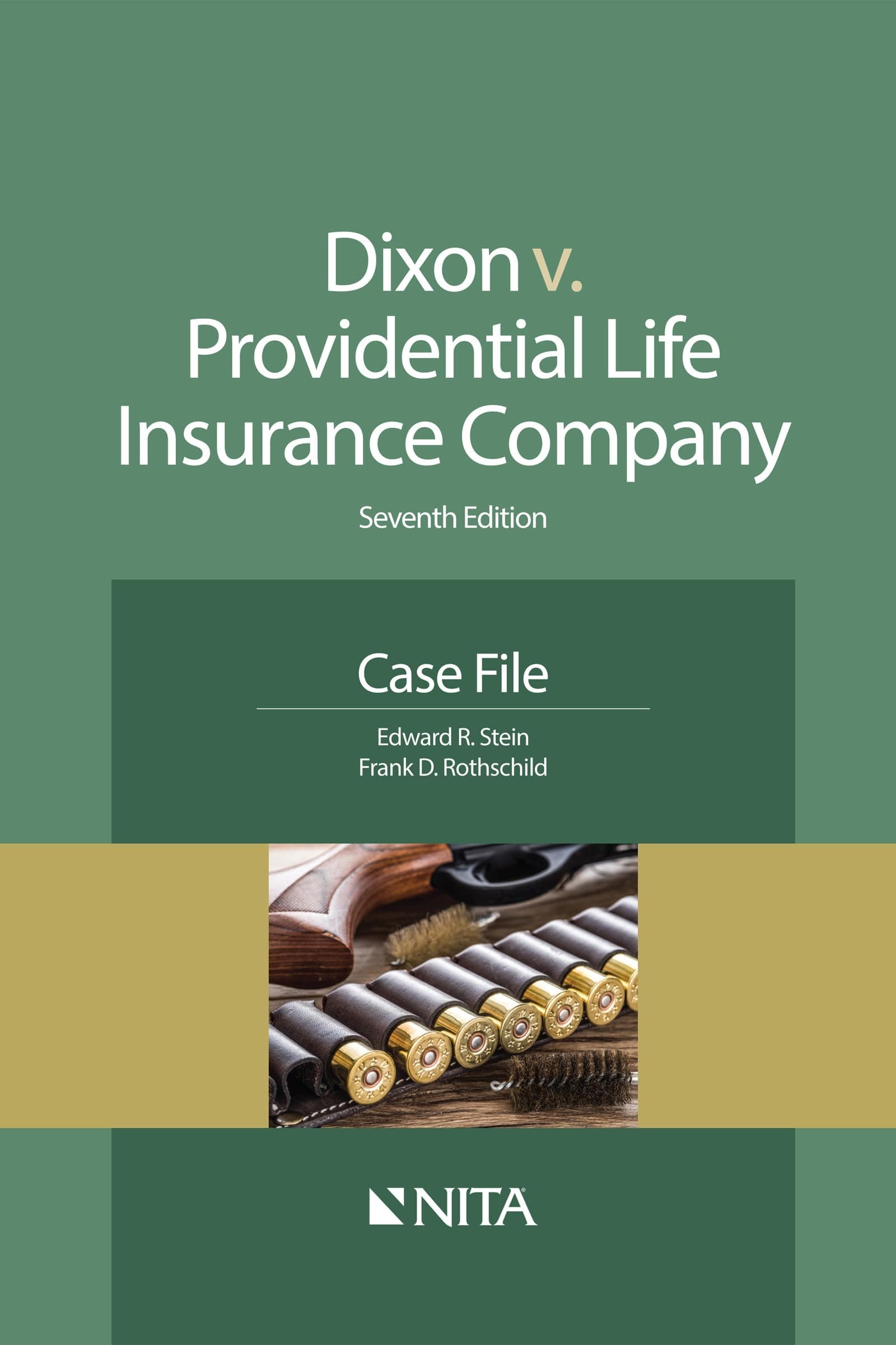 Dixon v. Providential Life Insurance Company: Seventh Edition Case File (NITA) Paperback – May 15, 2018