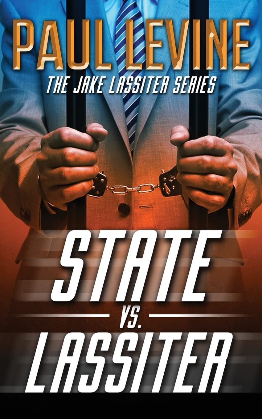 State vs. Lassiter (Jake Lassiter Series) Paperback – August 28, 2013