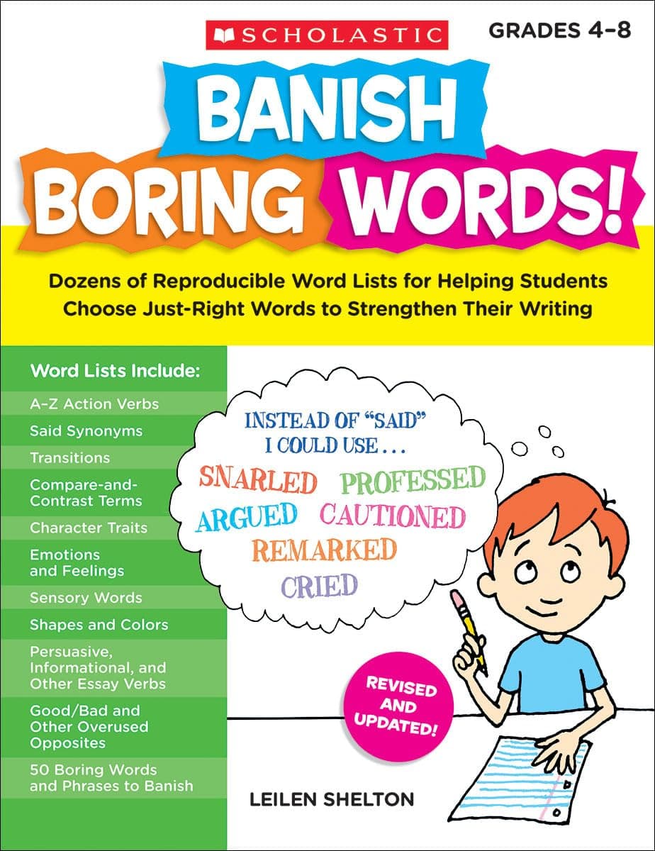 Banish Boring Words!: Dozens of Reproducible Word Lists for Helping Students Choose Just-Right Words to Strengthen Their Writing