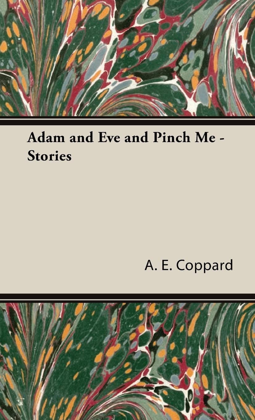 Adam and Eve and Pinch Me - Stories