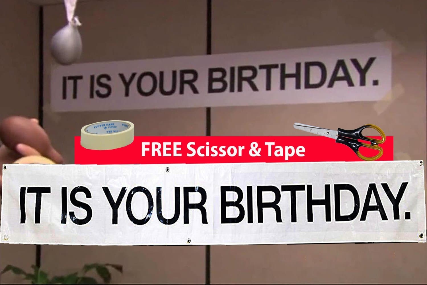 IT is Your Birthday Banner from The Office by Schrute - Vinyl Party 72 inches Banner with Metal Hanging Rings - Already Include Scissor & Tape to do Your Decorating Work !