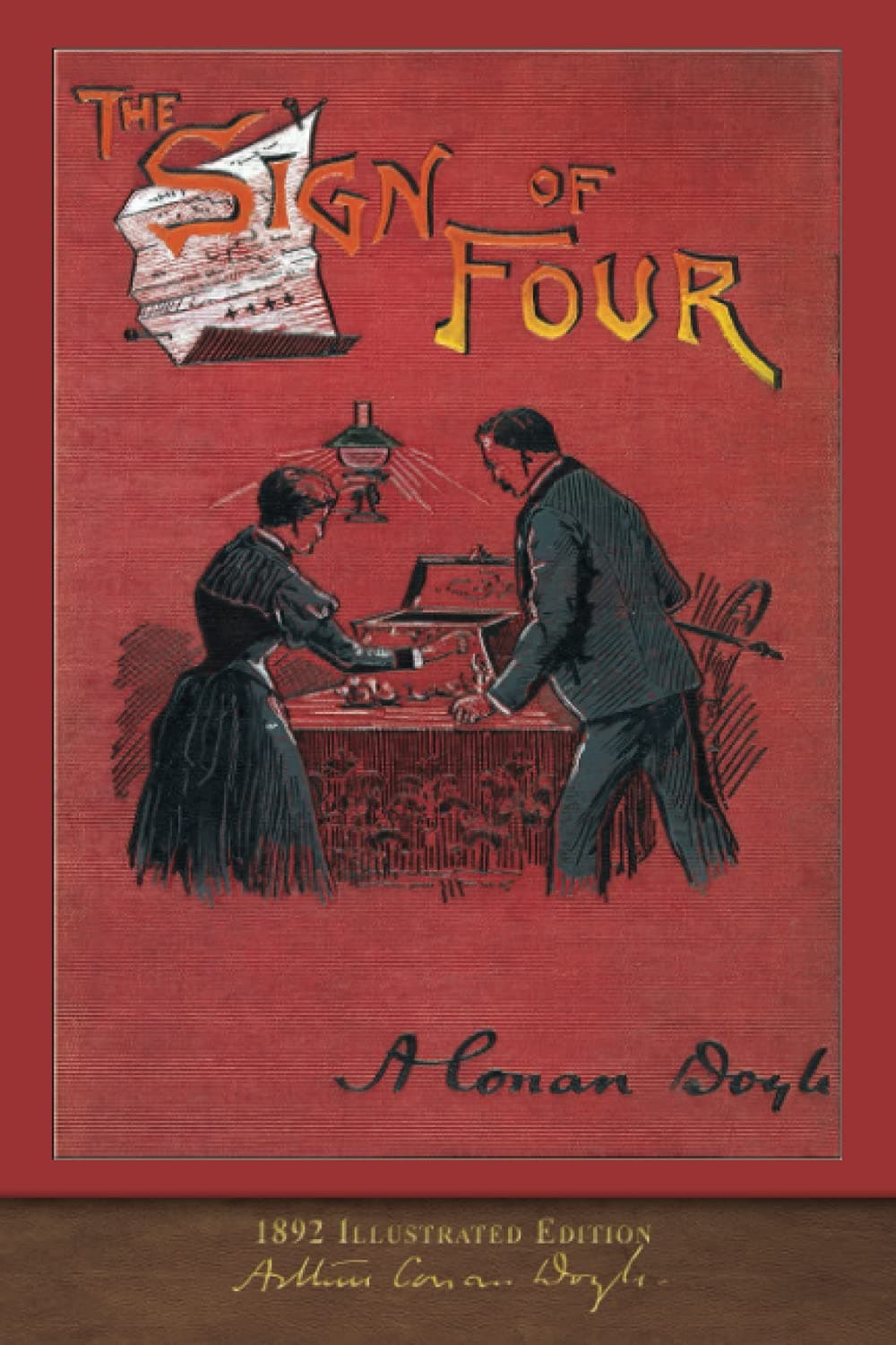 The Sign of Four (1892 Illustrated Edition): 100th Anniversary Collection