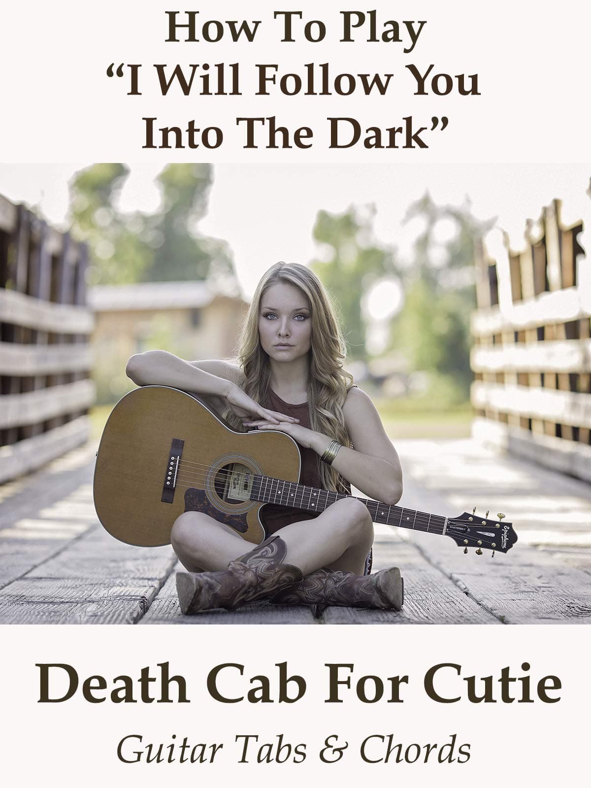 How To Play I Will Follow You Into The Dark By Death Cab For Cutie - Guitar Tabs & Chords