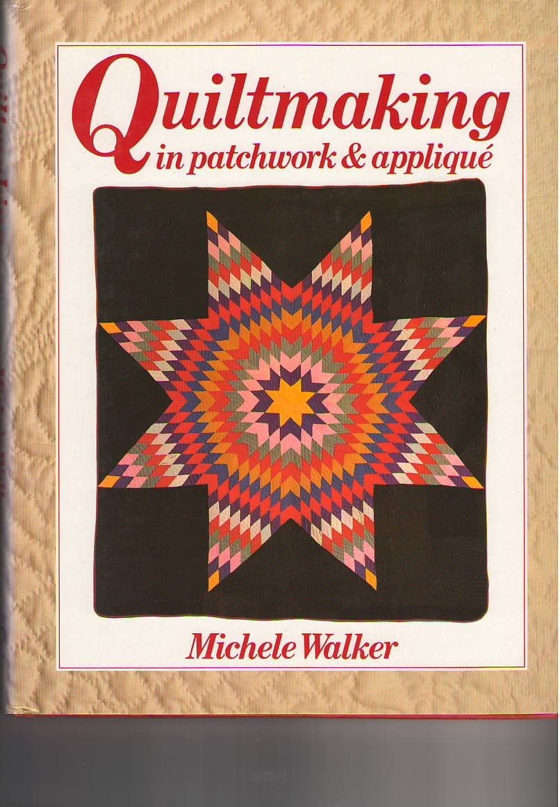 Quiltmaking in patchwork & appliqué