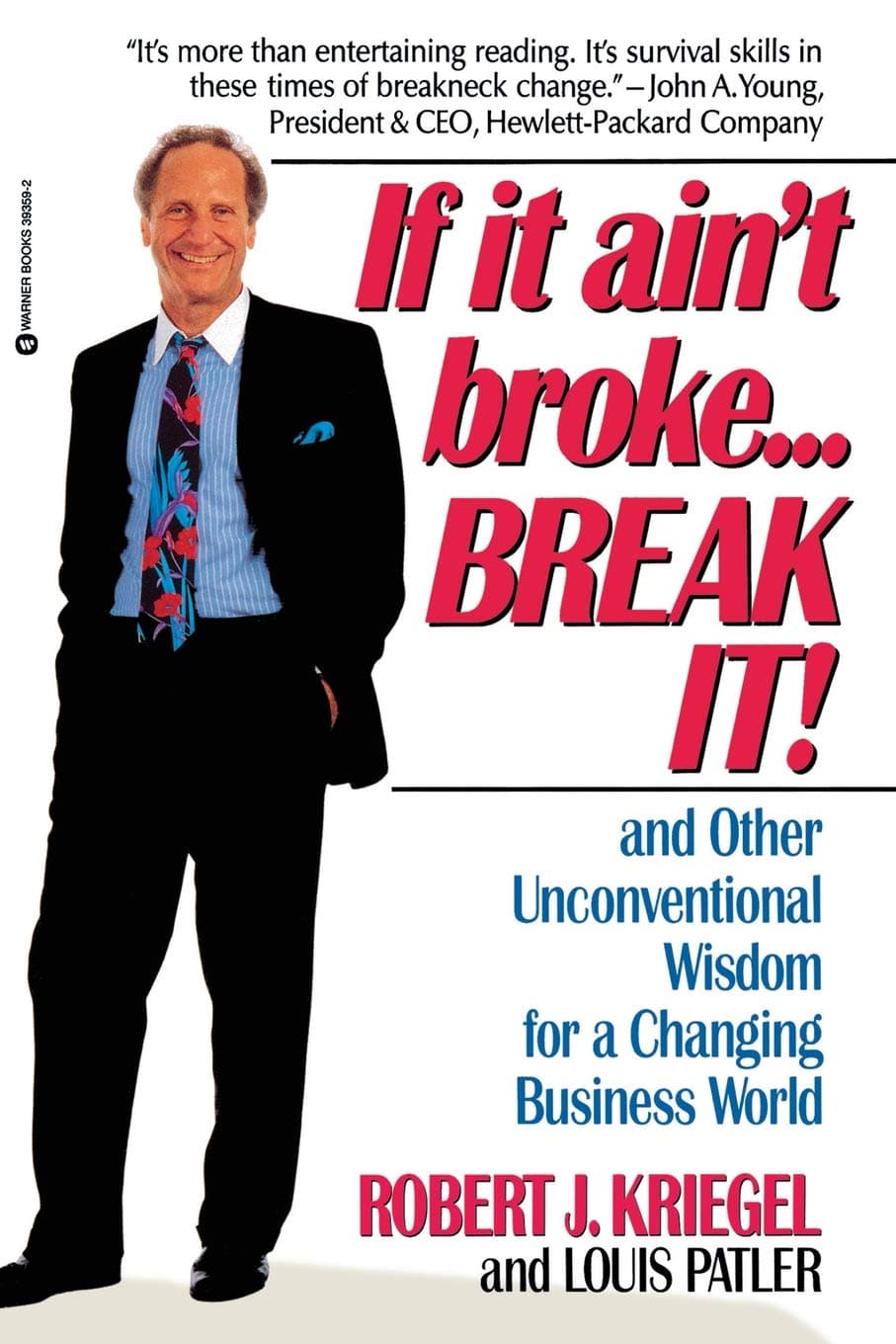 If it Ain't Broke...Break It!: And Other Unconventional Wisdom for a Changing Business World Paperback – March 1, 1992