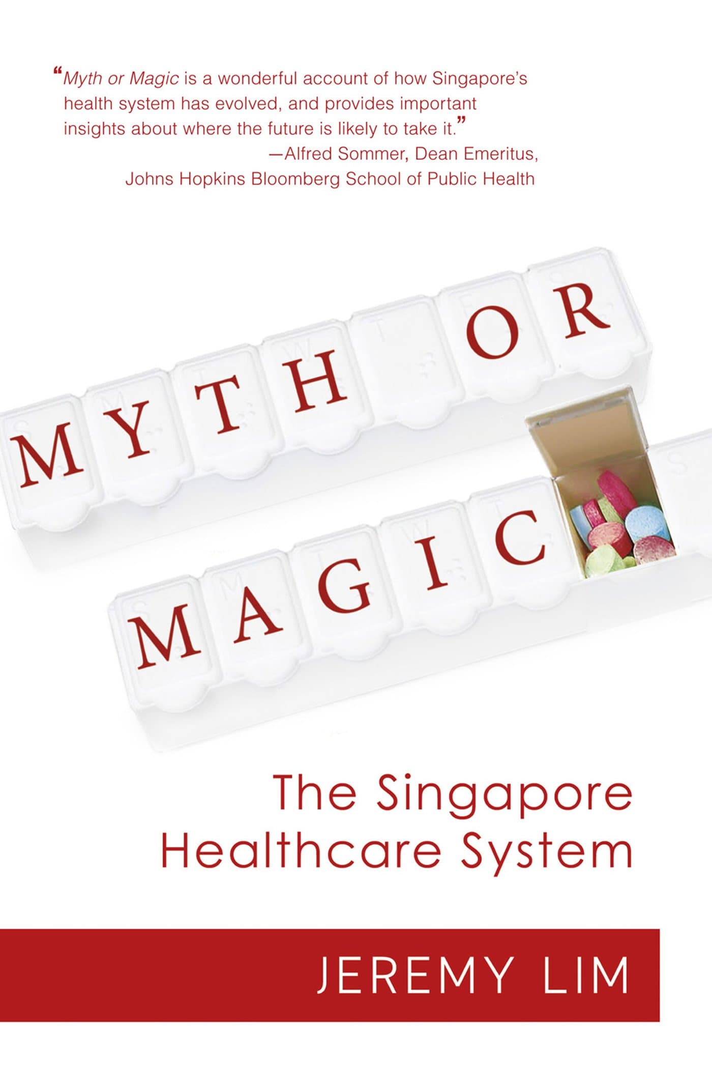 - Myth or Magic - The Singapore Healthcare System