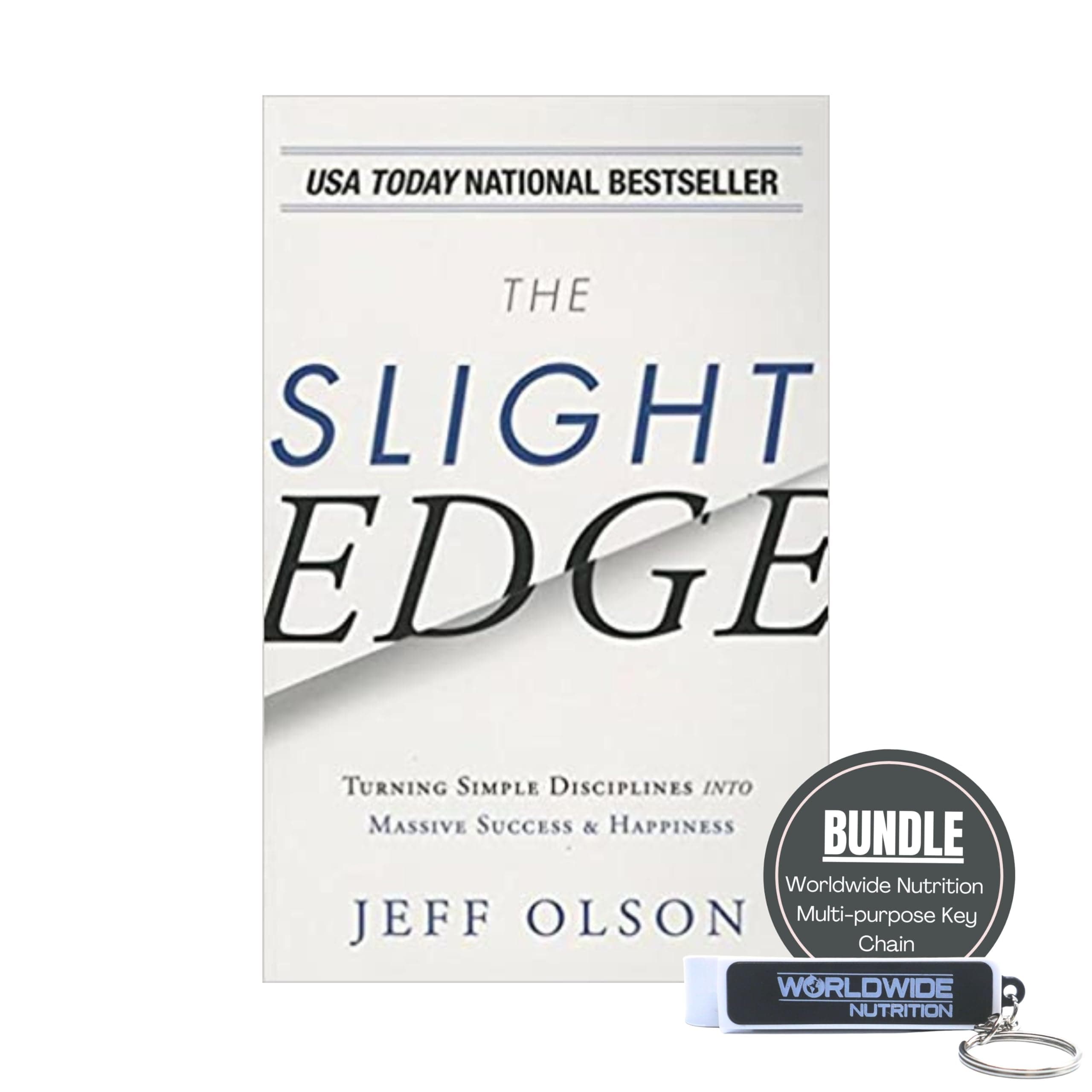 Worldwide Nutrition Bundle: The Slight Edge - Turning Simple Disciplines Into Massive Success & Happiness - by Jeff Olson (Author) - Paperback Book and Multi-Purpose Key Chain
