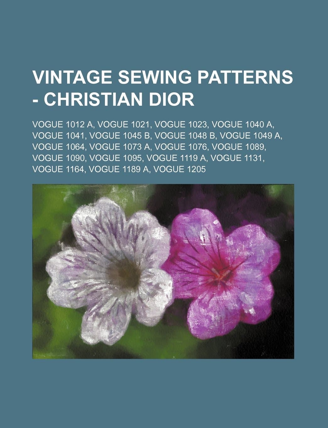Vintage Sewing Patterns - Christian Dior: Vogue 1012 A, Vogue 1021, Vogue 1023, Vogue 1040 A, Vogue 1041, Vogue 1045 B, Vogue 1048 B, Vogue 1049 A, Vo