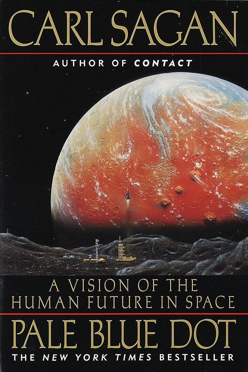 Pale Blue Dot: A Vision of The Human Future In Space by Carl Sagan - Paperback