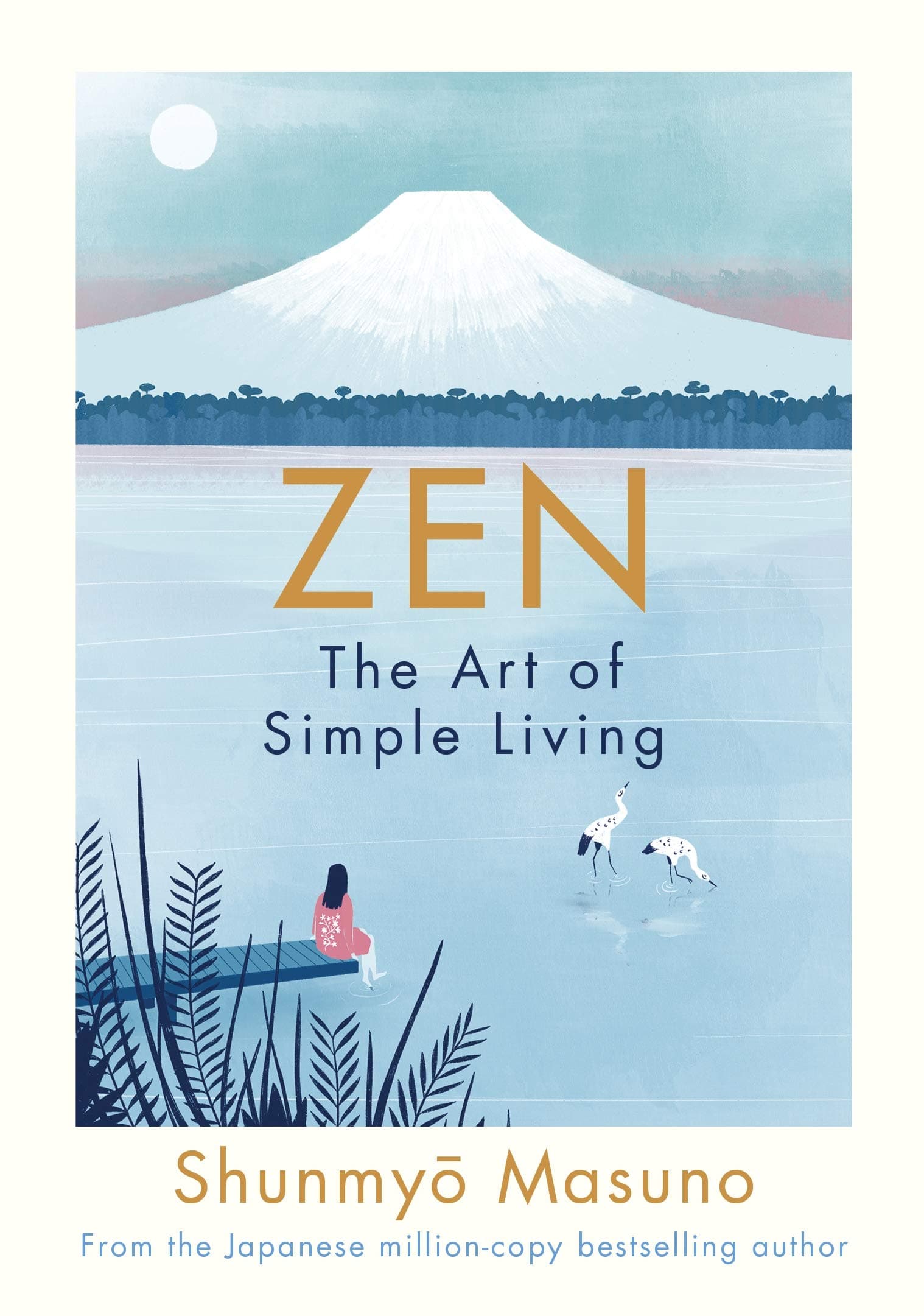 Zen: The Art of Simple Living Hardcover – April 4, 2019